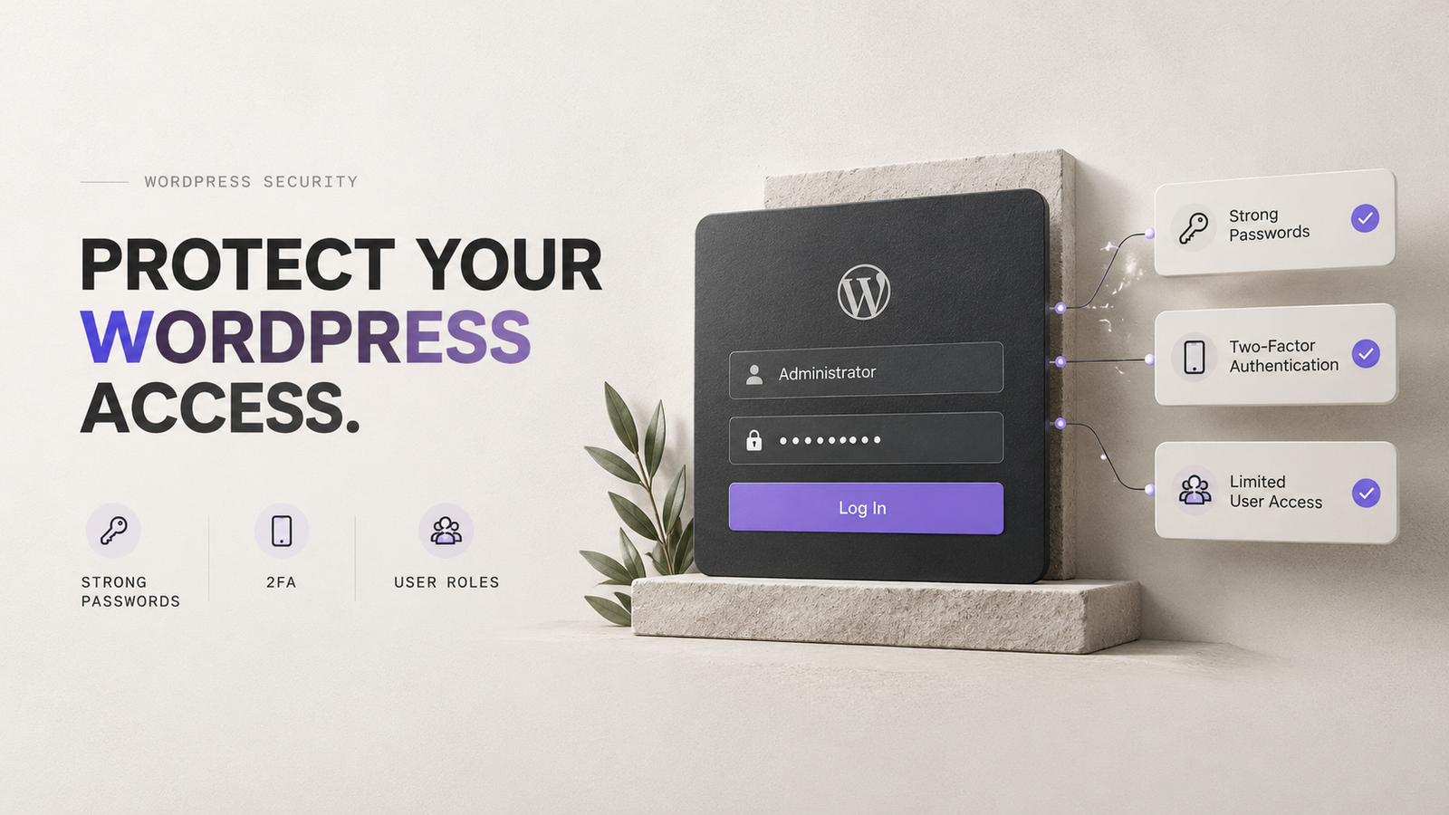 WordPress security basics showing a protected admin login with strong passwords, two-factor authentication, and limited user access.